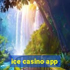 ice casino app